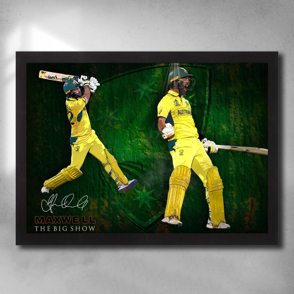 Black framed cricket art featuring Glen Maxwell "The Big Show" Scoring a century for Australia - Artwork by Sports Cave.