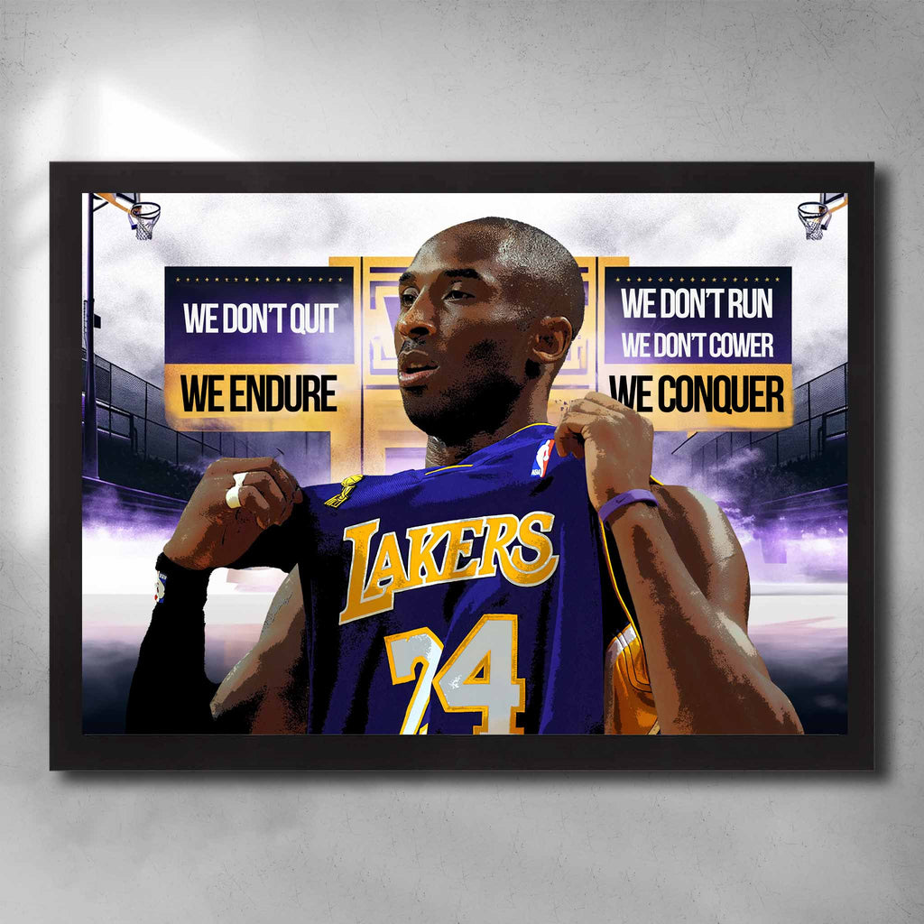 Black framed motivational art by Sports Cave, featuring Kobe Bryant with his battle cry "we don't quit, we don't cower, we don't run, we endure and conquer.