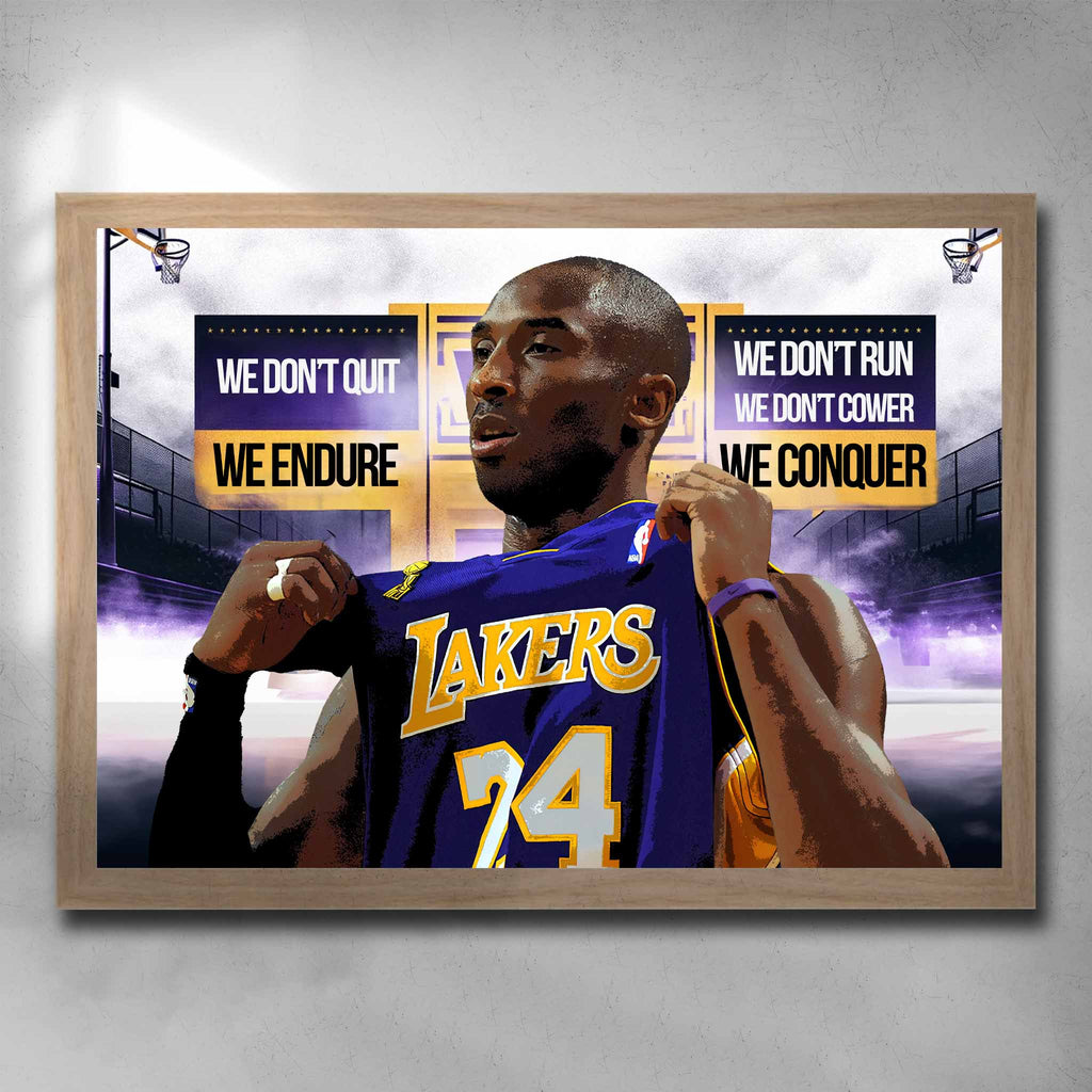 Oak framed motivational art by Sports Cave, featuring Kobe Bryant with his battle cry "we don't quit, we don't cower, we don't run, we endure and conquer.