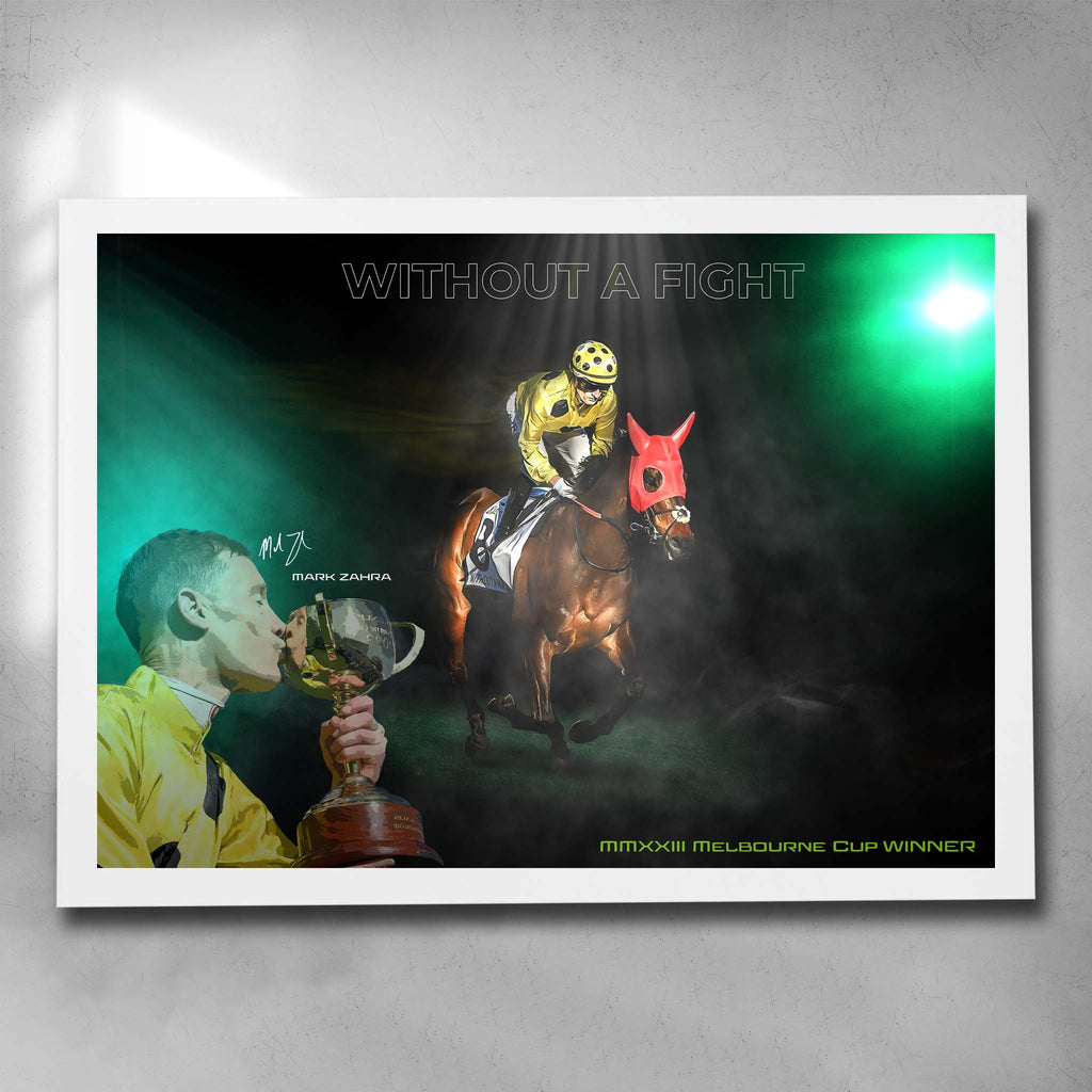 White framed Melbourne Cup Horse Racing Poster by Sports Cave, featuring Mark Zahra winning on the racehorse Without a Fight.