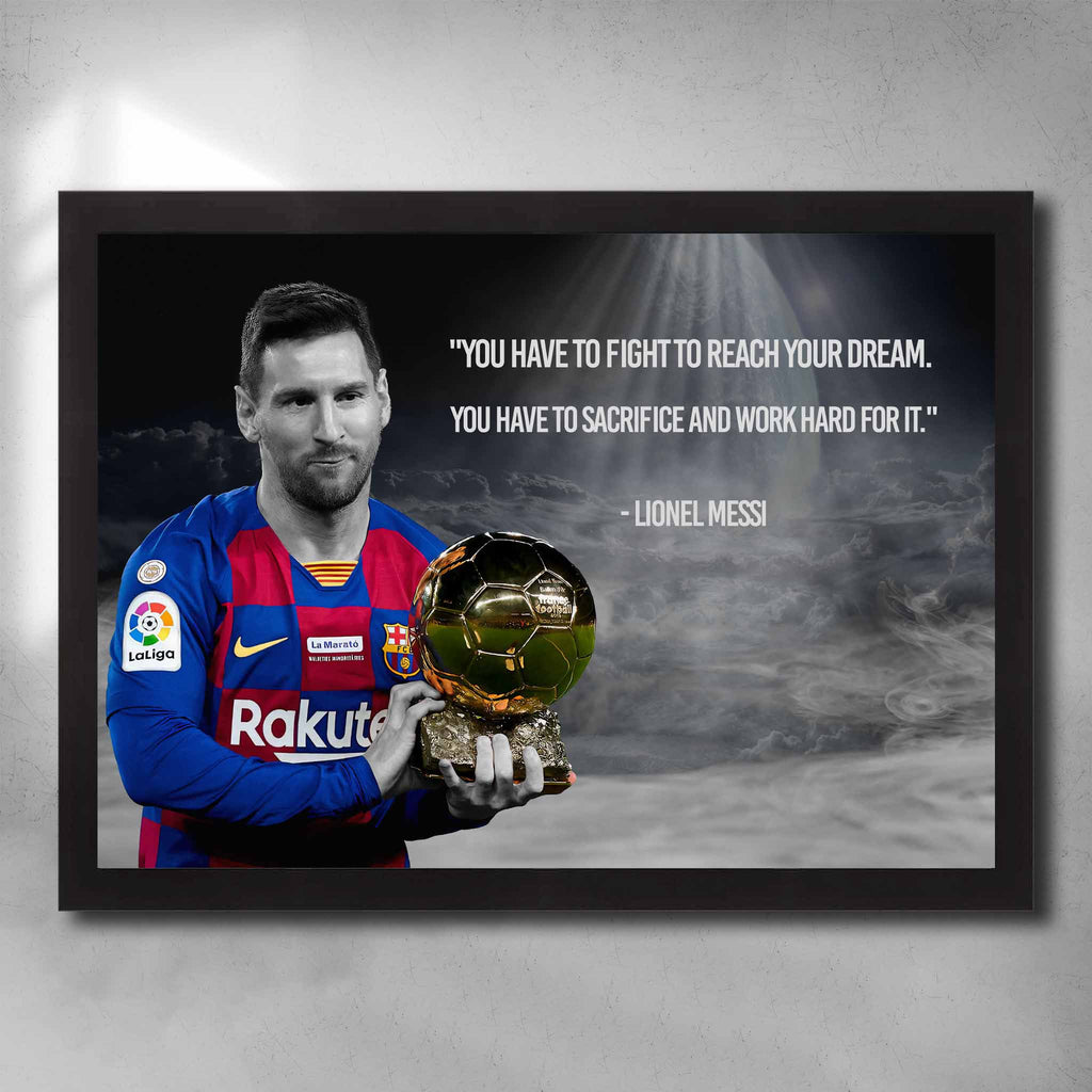 Black framed motivational art by Sports Cave, featuring football legend Lionel Messi with his famous quote.